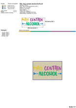 Load image into Gallery viewer, Alcohol Machine Embroidery Designs, Funny Drinking Embroidery Patterns, Mug Sleeve Embroidery Files, Coasters Pes Files, Drinking Embroidery Sayings, May Contain Alcohol Jef-Kraftygraphy
