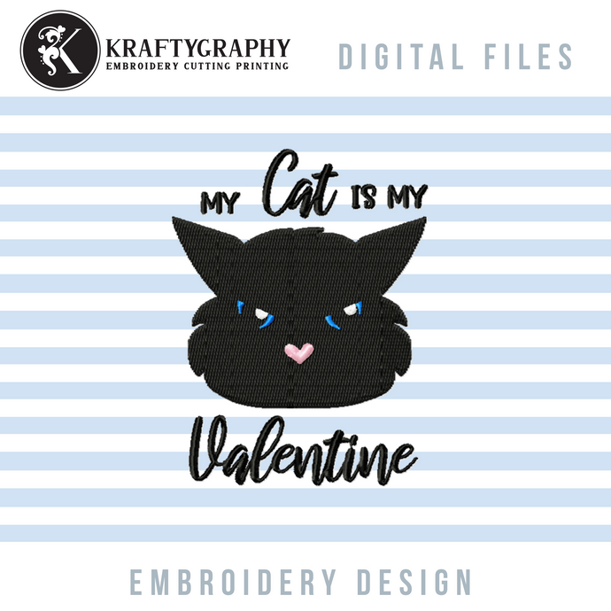 My Cat Is My Valentine Embroidery Designs, Black Cat Face Machine Embroidery Patterns, Valentine Embroidery Sayings, Funny Cat Face Pes Files, Cute Cat Face Applique, Cat Tee Embroidery, Anti Valentine's Day hus files-Kraftygraphy