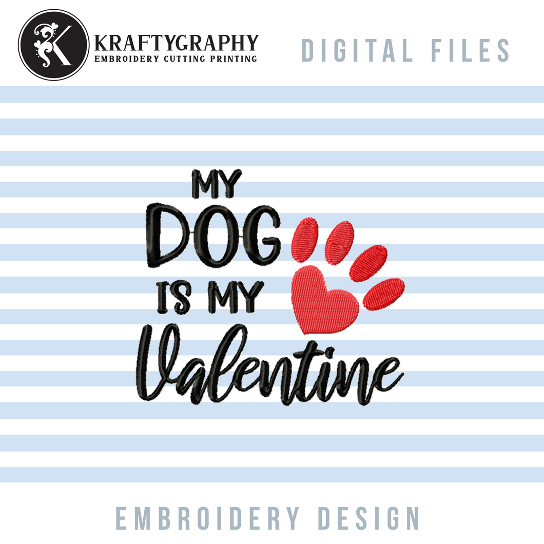 My Dog Is My Valentine Embroidery Designs, Dog Paw Embroidery Patterns, Heart Shaped Paw Machine Embroidery Applique 5 X 7, Valentine Embroidery Hus Files, Funny Dog Embroidery Sayings, Valentine Shirts Embroidery, Valentine Towel Jef Files-Kraftygraphy
