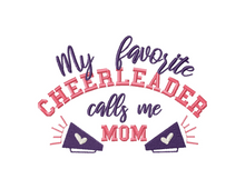 Load image into Gallery viewer, Cheer embroidery sayings for mom - My favorite cheerleader calls me mom-Kraftygraphy
