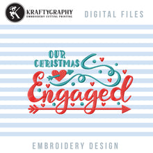 Load image into Gallery viewer, First Christmas Engaged Embroidery Designs, 1st Christmas Engaged Embroidery Patterns, Christmas Shirts Embroidery Designs, Kitchen Towels Embroidery, Ugly Sweaters Embroidery, Home Decoration Embroidery, christmas embroidery-Kraftygraphy
