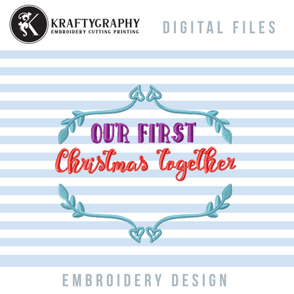 Baby's First Christmas Embroidery Designs, 1st Christmas Embroidery Patterns, New Home Embroidery Sayings, Engaged Embroidery Pes Files, Married Jef Files, Couple Hus, Together vp3, 2020 Embroidery-Kraftygraphy