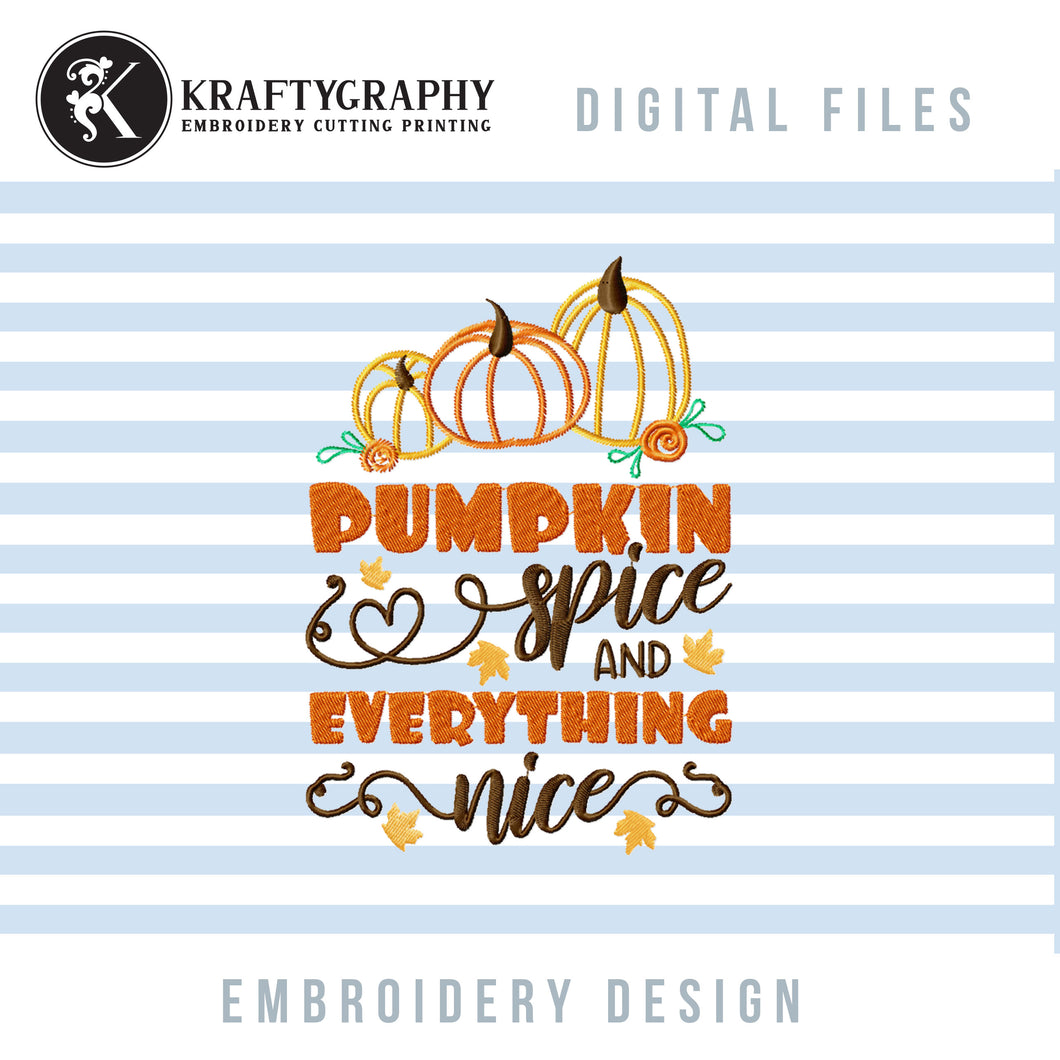 Pumpkin Spice Embroidery Design, Pumpkin Sayings Embroidery Pes, Pumpkin Quotes Embroidery, Pumpkin Embroidery Patterns, Fall Embroidery Files-Kraftygraphy