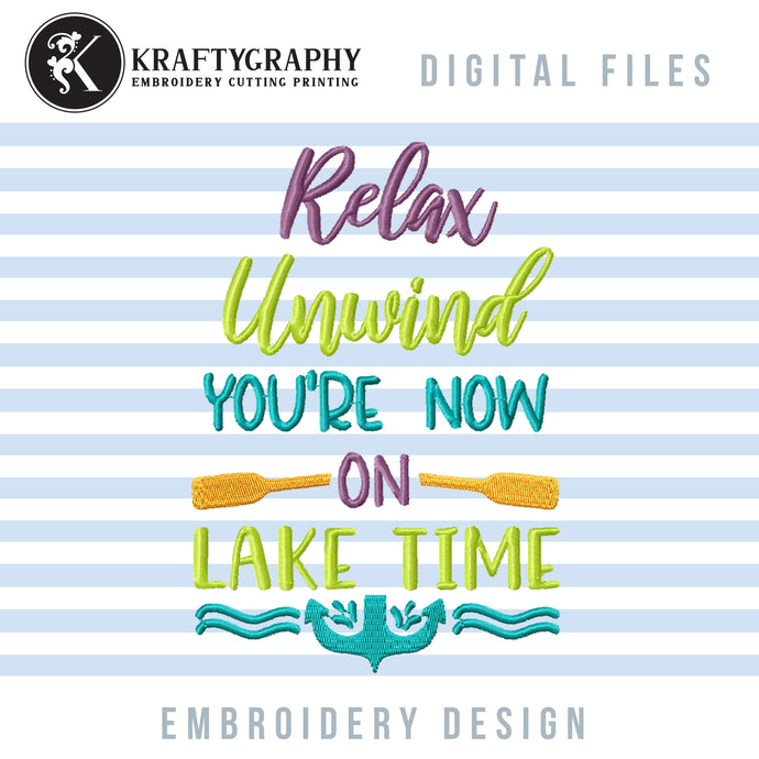 Relax Unwind Lake Time Machine Embroidery Designs, Camping Sayings Embroidery Designs, Fishing Shirt for Embroidery, Mountain Embroidery Design, Beach Towel Embroidery, Lake Pes, Lake Backpack Embroidery,-Kraftygraphy