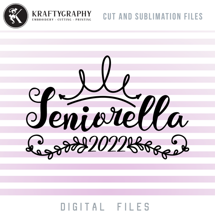 Funny Senior 2022 SVG Girls, Funny Senior 2022 SVG Girls, Graduation 2022 PNG, Class of 2022 Clip Art-Kraftygraphy