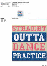 Load image into Gallery viewer, Dance embroidery designs - Straight outta dance practice-Kraftygraphy
