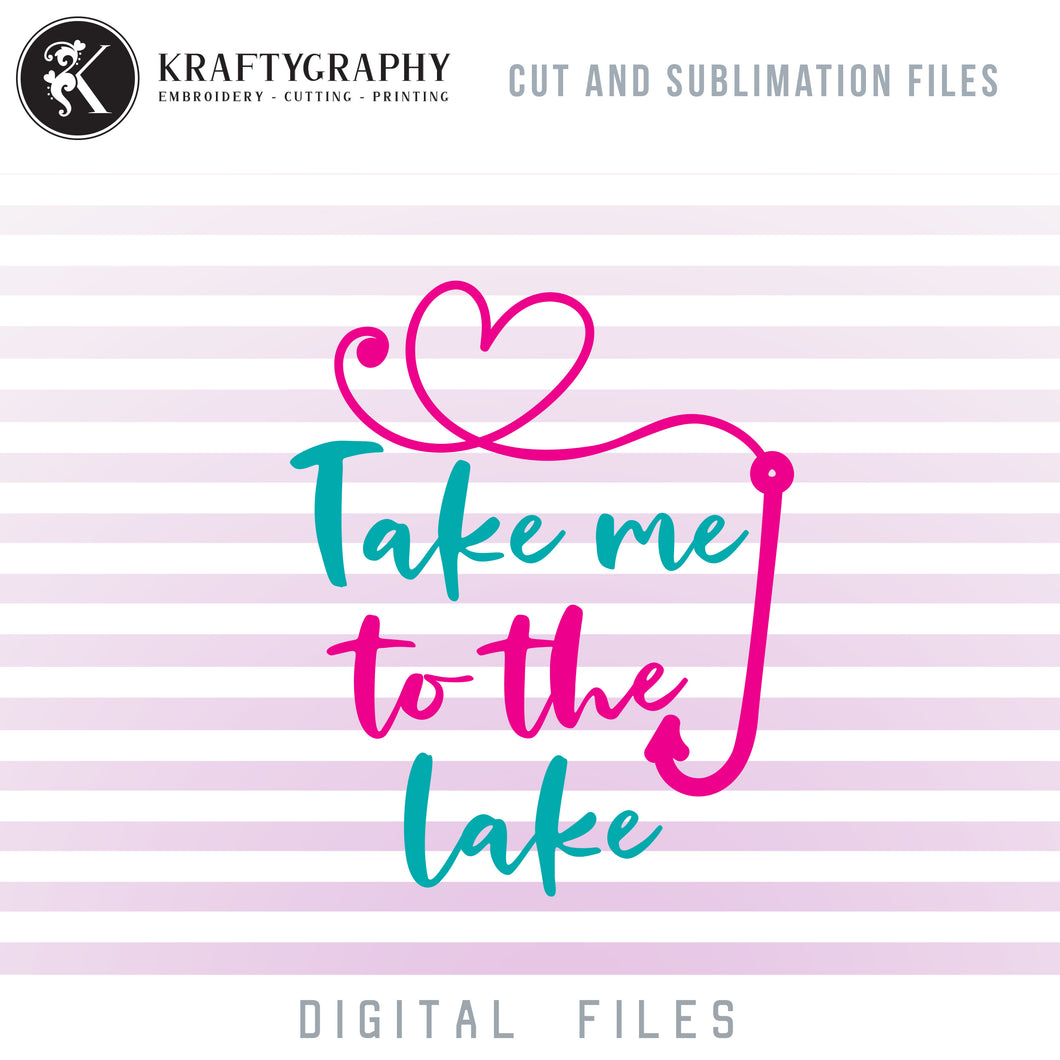 Lake Girl SVG, Lake Fish Clipart, Take Me to Lake PNG Download, Fishing Girl SVG, Camping SVG Designs, Summer Sayings SVG, Lake Dxf Files-Kraftygraphy