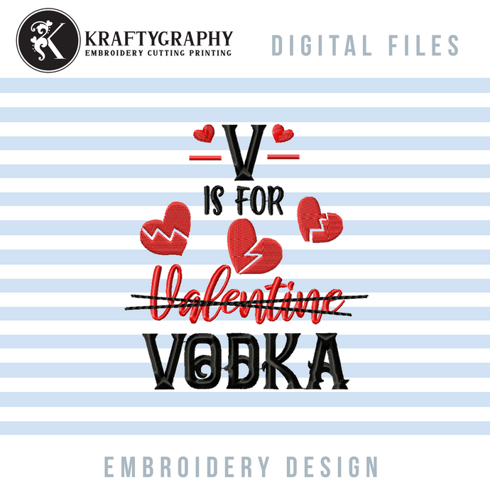 Funny Valentine Embroidery Ideas, Drinking Koozies Embroidery Patterns, Anti Valentine Embroidery Sayings, V Is for Vodka Pes Files, Valentine Kitchen Towels Embroidery Files, Coasters Embroidery Designs, Napkins Hus Files, Drinking embroidery-Kraftygraphy