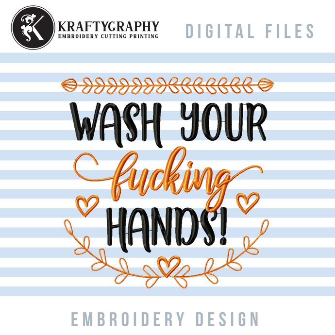 Wash Your Hands Machine Embroidery Designs, Funny Embroidery Patterns, Adult Pes Files-Kraftygraphy