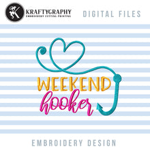 Load image into Gallery viewer, Weekend Hooker Machine Embroidery Designs, Embroidered Camping Chairs, Fishing Hook Embroidery Design, Easy Mountain Embroidery, Summer Embroidered Tops, Beach Towel Embroidery, Lake Shirt Embroidery,-Kraftygraphy
