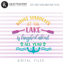 Load image into Gallery viewer, What Happens at the Lake Is Laughed About All Year SVG, Lake House Clipart, Lake House Sign Sayings, Lake PNG Quotes, Lake Sublimation Design, Fishing Tumbler SVG, Mountain Camping SVG, Lake Sunset SVG, Summer Quotes SVG, Beach Towel SVG, Lake Dxf-Kraftygraphy
