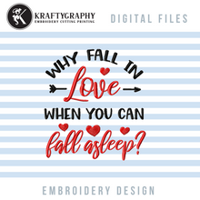 Load image into Gallery viewer, Funny Love Embroidery Designs, Anti Valentine Embroidery Patterns, Valentine Pillow Machine Embroidery Ideas, Valentine Pajamas Embroidery Sayings Word Art, Valentine Shirt Embroidery-Kraftygraphy
