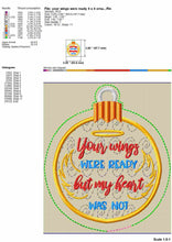 Load image into Gallery viewer, In the hoop Christmas ornaments embroidery designs Your wings were ready my heart was not-Kraftygraphy
